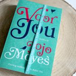 Boekenreview: Voor jou – Jojo Moyes