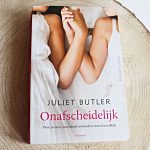 Boekenreview: Onafscheidelijk – Juliet Butler